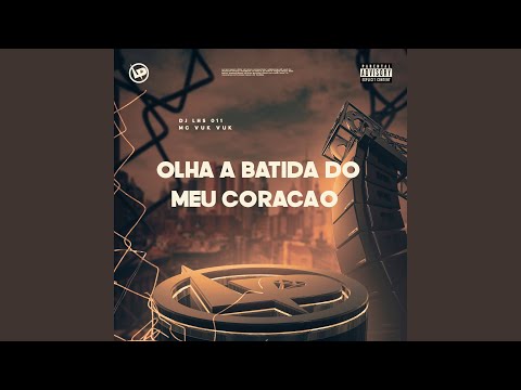 Olha a Batida do Meu Coração