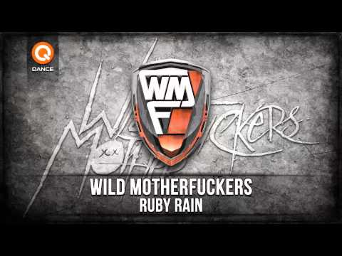 Wild Motherfuckers - Ruby Rain (Official Preview)