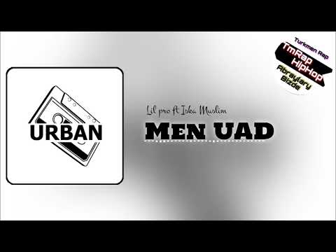 Lil pro ft Iska Muslim - Men U.A.D (TmRap-HipHop)
