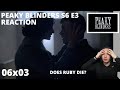 PEAKY BLINDERS S6 E3 GOLD REACTION 6x3 CAN TOMMY SAVE RUBY?