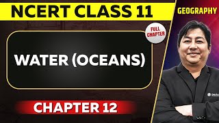 Water (Oceans) FULL CHAPTER | Class 11 Geography NCERT Chapter 12 | OnlyIAS