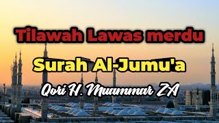 Download lagu Surah Al-Jumuah || H Muammar ZA mp3