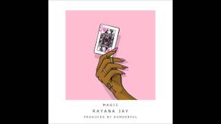 Rayana Jay - Magic (prod. by ROMderful) [HD]