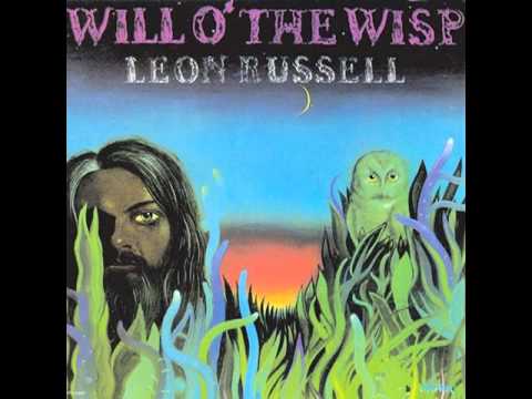 Leon Russell - Will O' The Wisp / Little Hideaway (1975)