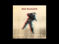Bad Religion - 01 The Day That The Earth Stalled ...