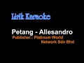 Allesandro - Petang ( Karaoke Lirik )