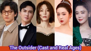 The Outsider (2023) | Cast and Real Ages | Zhang Yu Qi, Gao Wei Guang, Zuo Xiao Qing, Jia Jing Hui,