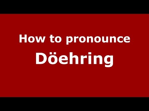 How to pronounce Döehring (Colombian Spanish/Colombia)  - PronounceNames.com