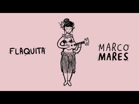 download lagu mp3 mp4 Flaquita Marco Mares, download lagu Flaquita Marco Mares gratis, unduh video klip Flaquita Marco Mares