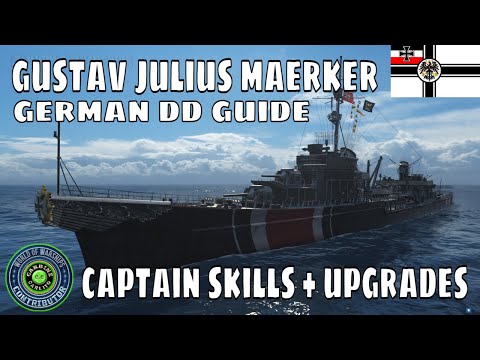Gustav Julius Maerker German Destroyers World of Warships Wows Guide