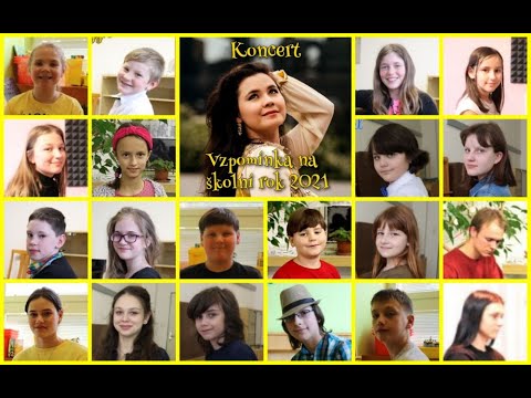 Koncert - Vzpomínka na školní rok 2021