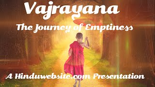 Vajrayana, The Journey of Emptiness