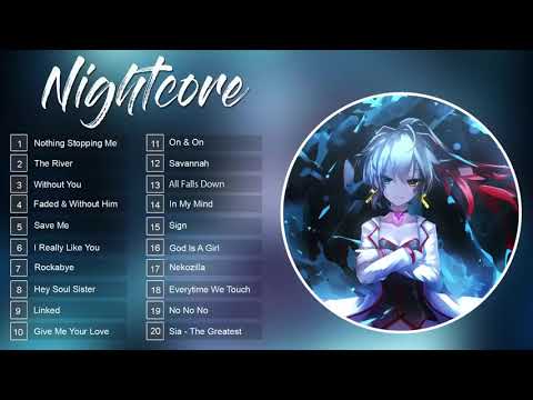 Top. 20 nightcore song.1:00:11 hour. [Banned Video]