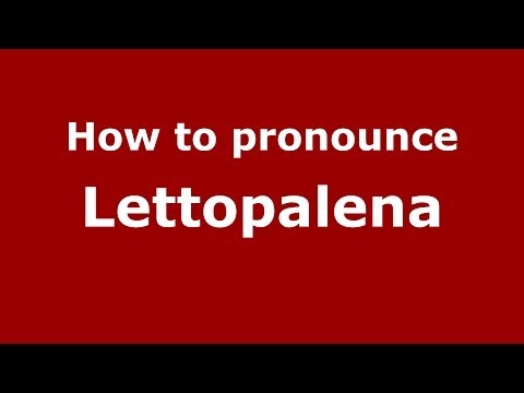 How to pronounce Lettopalena (Italian/Italy) - PronounceNames.com