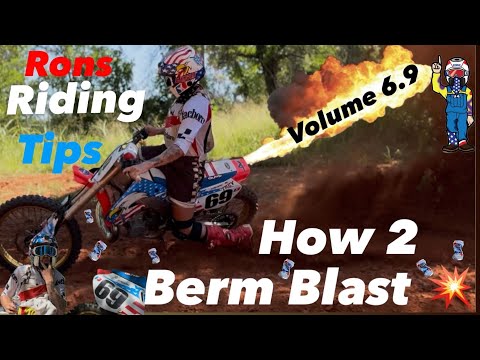 How 2 Berm Blast 💥 Rons Riding Tips Volume 6.9