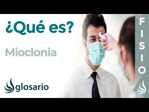 MIOCLONIA | Qué es, características, en qué patologías aparece, por qué y cómo se produce