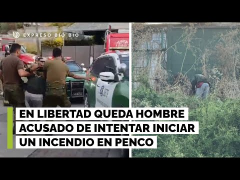 Hombre acusado de intentar iniciar un incendio en Penco queda en libertad