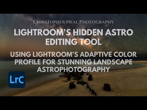 Using Lightroom’s Adaptive Color Profile for Stunning Landscape Astrophotography