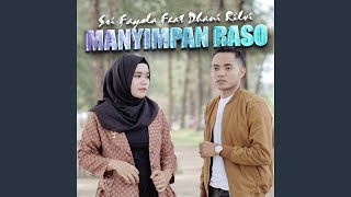 Download lagu Manyimpan Raso (feat. Dhani Rilvi) mp3