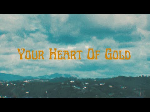 Your Heart Of Gold - Official Video