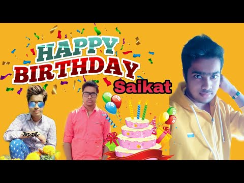 Happy Birthday Saikat