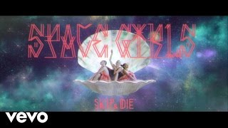 SKIP&DIE - Space Girls