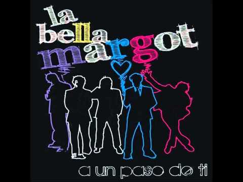 La Bella Margot - Y Tu (2010)