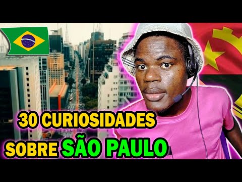 ANGOLANO REAGE a 30 CURIOSIDADES SOBRE SÃO PAULO/canal das curiosidades