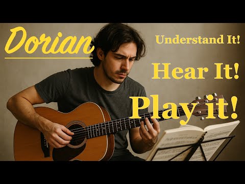 Dorian Mode for Guitarists: Dorian - Hearing the Mode!