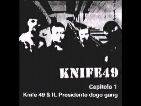 Knife 49/IL Presidente dogo gang ft Marracash & Vincenzo da Via Anfossi : La luna è un sasso bianco