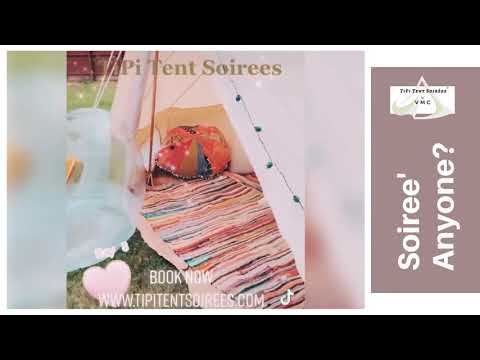 TiPi Tent Soirees Glamping Events video.