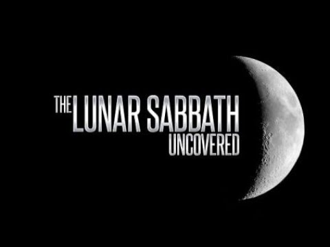 The Lunar (MOON) Sabbath Uncovered