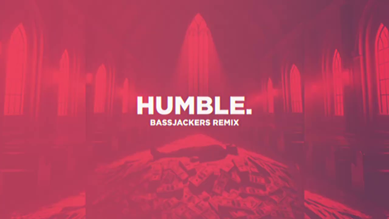 Kendrick Lamar - HUMBLE. (Bassjackers Remix)