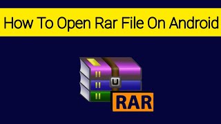 How to open Rar Files On Android || How to Extract rar files|| Open Rar File in 1 second|| How2M