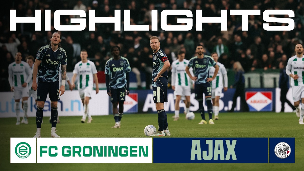 Groningen vs A Ajax Highlights