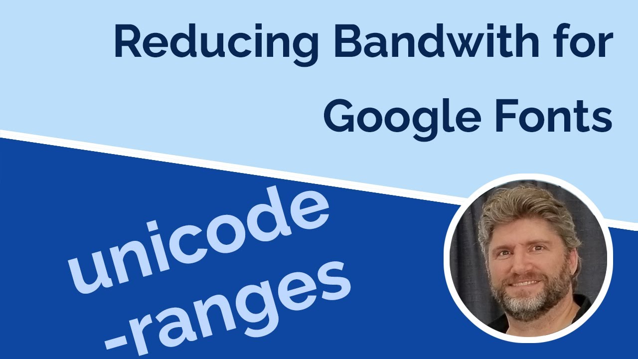 Faster Fonts with Unicode Ranges