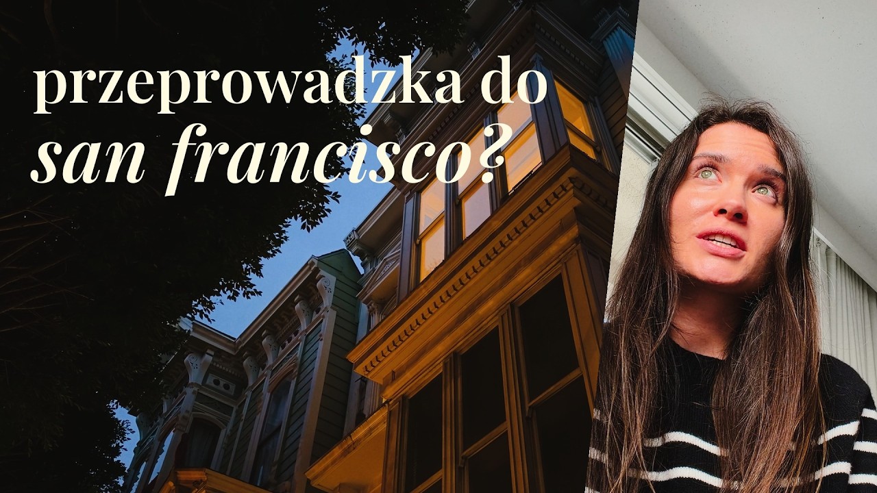 Przeprowadzka do San Francisco?