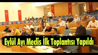 Eylül Ayı Meclis İlk Toplantısı Yapıldı