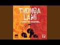 Thonga Lami (feat. Luvuyo SMA, Mseezy499 & selbisticsoul)