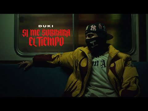 DUKI - Si Me Sobrara el Tiempo (Video Oficial)