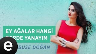 Ey Ağalar Hangi Derde Yanayım (Elif Buse Doğan) Official Audio #hangiderdeyanayım #elifbusedoğan