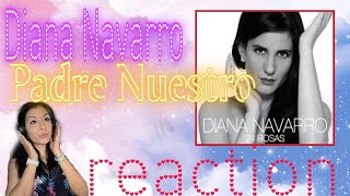 Reacciono a Padre Nustro de Diana Navarro🙏