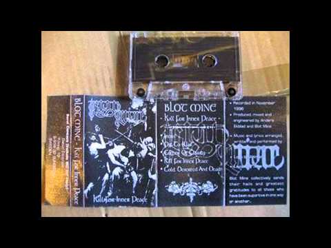 Blot mine - KIll for inner peace