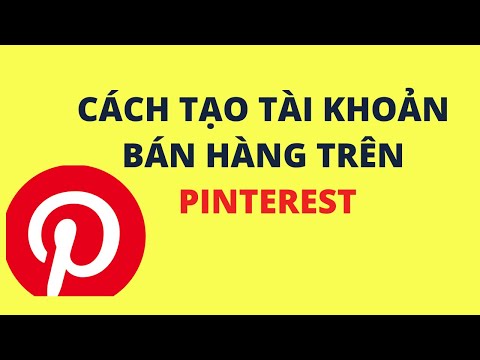 , title : 'Pinterest cách tạo tài khoản bán hàng và quảng bá thương Hiệu Hàng Đầu| Trần Xuân Toàn'