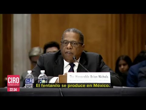 "Fentanilo se produce en México": Gobierno de EU | Ciro Gómez Leyva