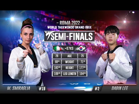 230 W+67kg SF SMIRAGLIA Maristella ITA 🔵 vs 🔴 LEE Dabin KOR I Rome 2022 World Taekwondo GP