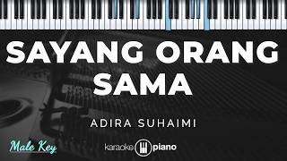 Download lagu Sayang Orang Sama - Adira Suhaimi | KARAOKE PIANO - MALE KEY mp3