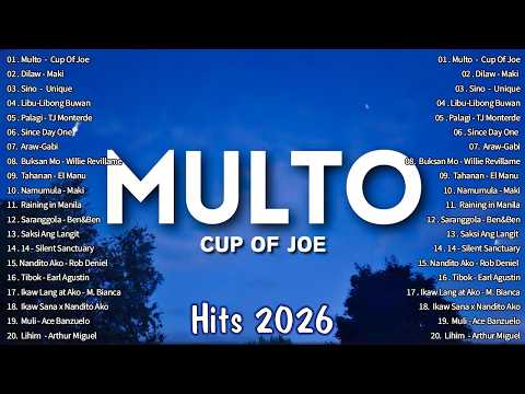 Multo &ndash; Cup of Joe 🎶 Hot Hits Philippines 2026 💖 OPM Trending Songs 🇵🇭