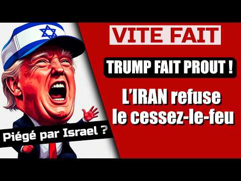 VF - TRUMP fait Prout en IRAN et cherche une porte de sortie ! Le point sur la situation.