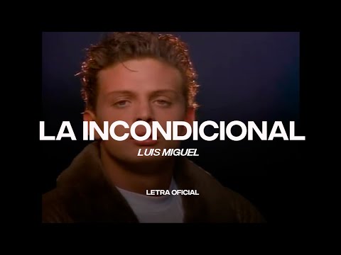 Luis Miguel - La Incondicional (Lyric Video) | CantoYo